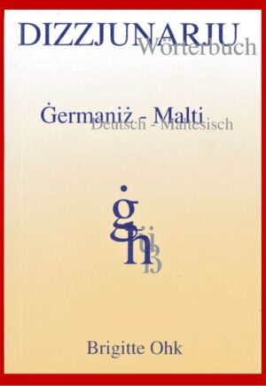 Wörterbuch Deutsch - Maltesisch von Brigitte Ohk